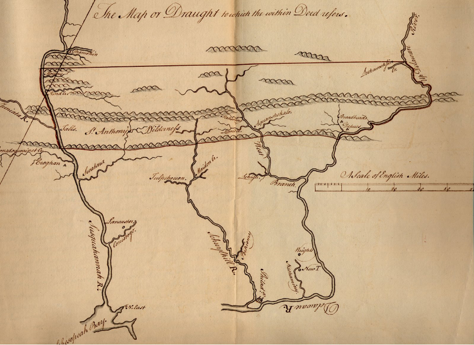 Figure 2. Map made after the Treaty at Easton, 1756, in Chew Family Papers, Historical Society of Pennsylvania, Philadelphia, PA.